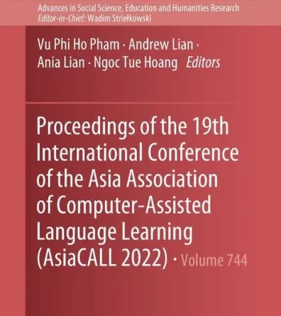 Proceedings of the 19th International Conference of the Asia Association of Computer-Assisted Language Learning (AsiaCALL 2022)